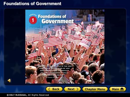 Foundations of Government. Section 1 Focus What is government? What are the major characteristics of a state? What are the major functions of government?