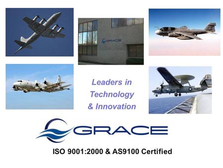 Leaders in Technology & Innovation ISO 9001:2000 & AS9100 Certified.