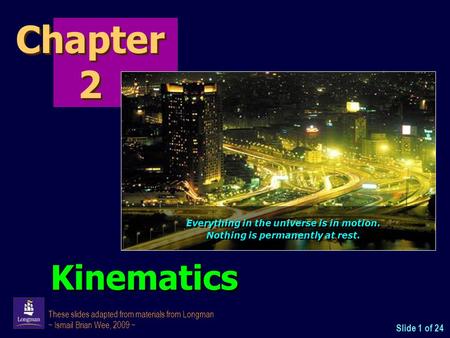 Chapter 2 Kinematics Slide 1 of 24