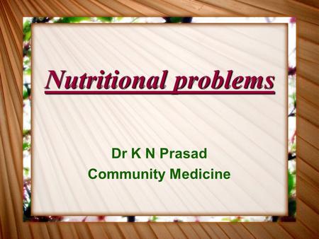 Dr K N Prasad Community Medicine