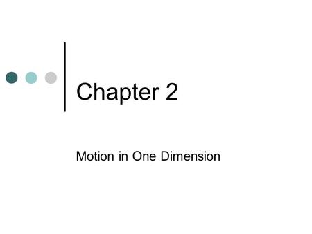 Motion in One Dimension