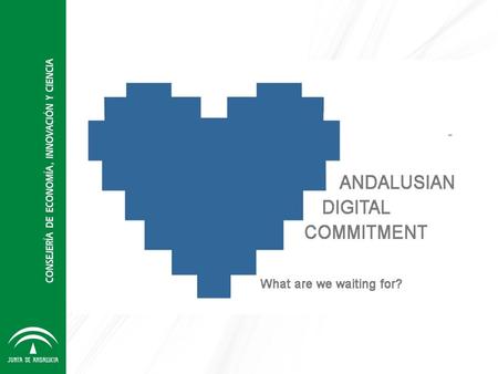 The Andalusian Digital Commitment project aims to mobilise citizens towards their integration into the knowledge and information society by incorporating.