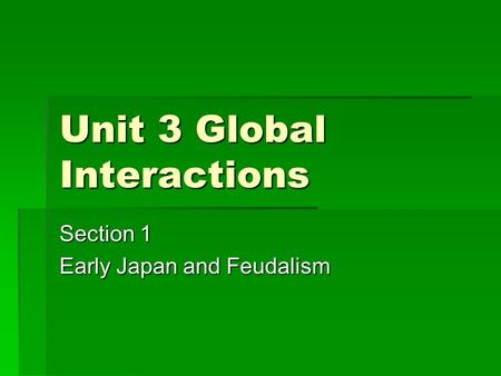 Unit 3 Global Interactions