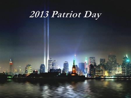 2013 Patriot Day.