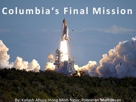 Columbia‘s Final Mission