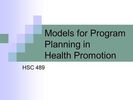 Models for Program Planning in Health Promotion