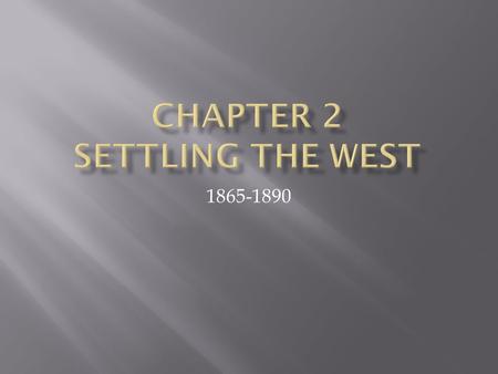 Chapter 2 Settling the west