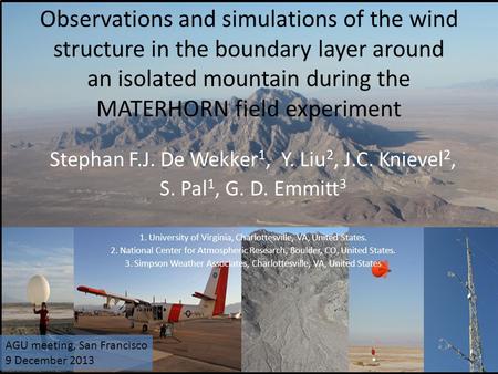 Observations and simulations of the wind structure in the boundary layer around an isolated mountain during the MATERHORN field experiment Stephan F.J.