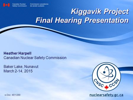 Kiggavik Project Final Hearing Presentation