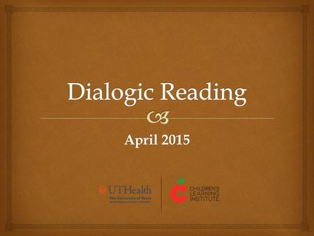 Dialogic Reading April 2015.
