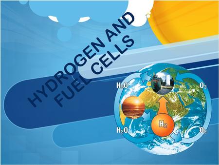 HYDROGEN AND FUEL CELLS. WHAT IS HYDROGEN? Hydrogen is the simplest element. An atom of hydrogen consists of only one proton and one electron.