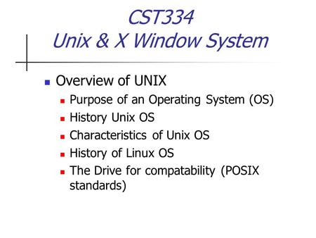 CST334 Unix & X Window System