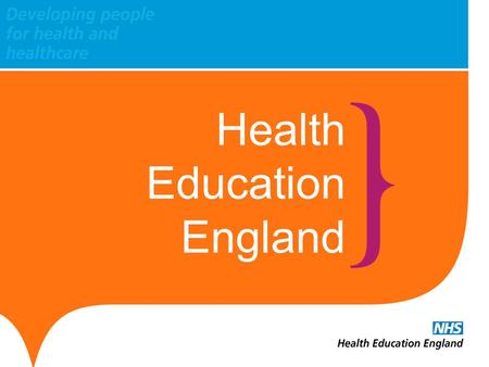Health Education England. The Talent for Care Get On !
