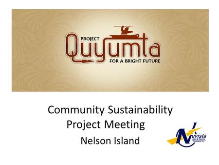 Quyumta Community Sustainability Project Meeting Nelson Island.
