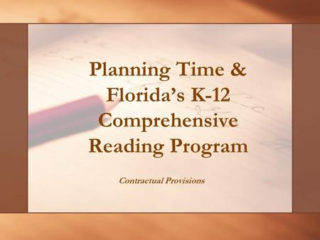 Planning Time & Florida’s K-12 Comprehensive Reading Program Contractual Provisions.