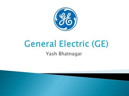 Yash Bhatnagar.  Buy: $15.80  Sell: $20  The company operates through four segments: ◦ Energy ◦ Technology Infrstructure ◦ Capital Finance ◦ Consumer.