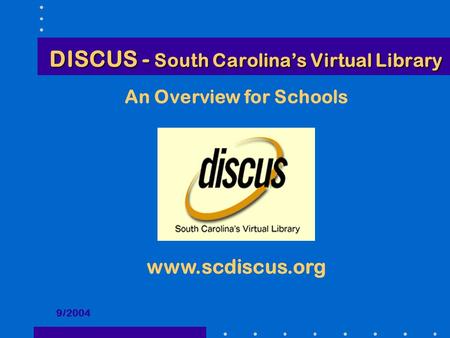 DISCUS - South Carolina’s Virtual Library