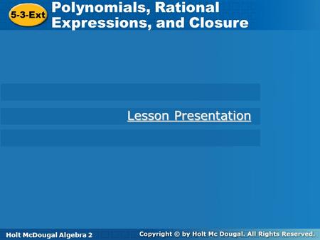 Polynomials, Rational Expressions, and Closure