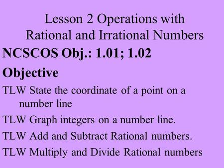 Lesson 2 Operations with Rational and Irrational Numbers