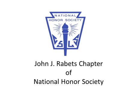 John J. Rabets Chapter of National Honor Society.