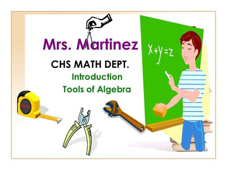 Mrs. Martinez CHS MATH DEPT.