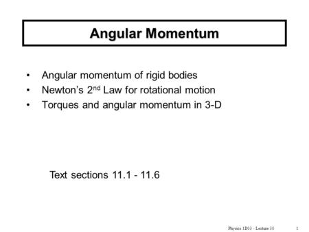 Angular Momentum Angular momentum of rigid bodies