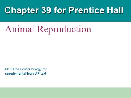 Chapter 39 for Prentice Hall