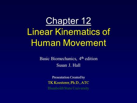 Chapter 12 Linear Kinematics of Human Movement