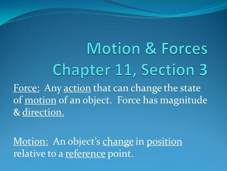Motion & Forces Chapter 11, Section 3