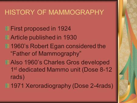 HISTORY OF MAMMOGRAPHY