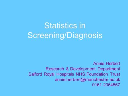 Statistics in Screening/Diagnosis