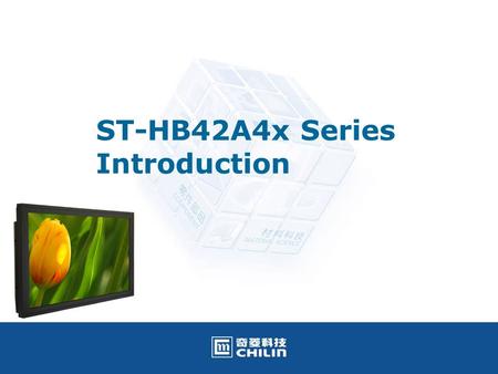 ST-HB42A4x Series Introduction. 080320 2 ST-HB42A4x version 42A4X: Standard version w/ Side Cover; w/o IPC BKT, Stand, I/O Cover 42A4G: w/ Tempered Glass.