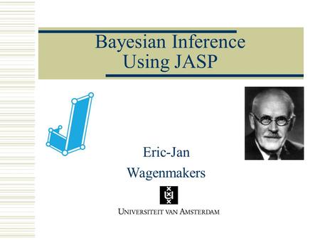 Bayesian Inference Using JASP