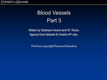 Blood Vessels Part 3 Slides by Barbara Heard and W. Rose.