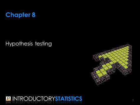 Chapter 8 Hypothesis testing 1. ▪Along with estimation, hypothesis testing is one of the major fields of statistical inference ▪In estimation, we: –don’t.