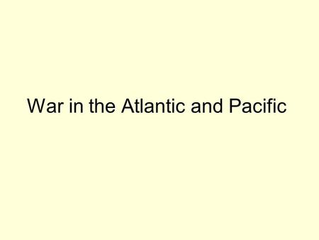 War in the Atlantic and Pacific. Battle of the Atlantic On June 19, 2003, the Government of Canada designated September 3rd of each year as a day to acknowledge.