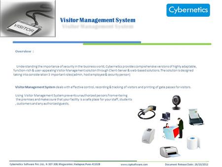 Www.csplsoftware.comDocument Release Date : 26/10/2012 Cybernetics Software Pvt. Ltd., K-307-308, Megacenter, Hadapsar,Pune-411028 Overview : Understanding.