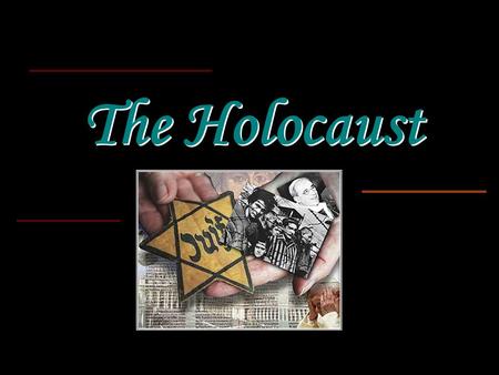 The Holocaust. The Holocaust Everything started with Hitler’s rise to the authorities in Germany in the year 1993. He and the Nazi government made it.