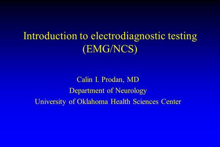 Introduction to electrodiagnostic testing (EMG/NCS)