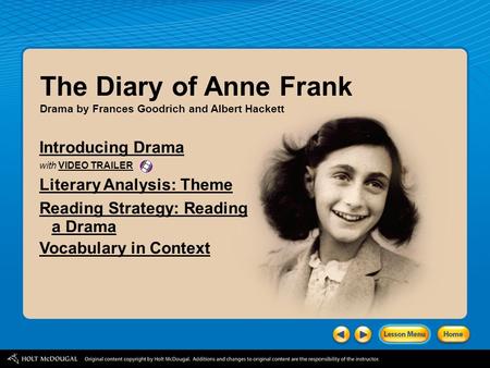 Introducing Drama with Literary Analysis: Theme Reading Strategy: Reading a Drama Vocabulary in Context VIDEO TRAILER The Diary of Anne Frank Drama by.