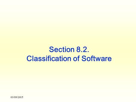 Section 8.2. Classification of Software
