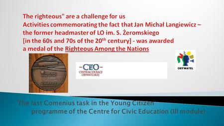 The last Comenius task in the Young Citizen programme of the Centre for Civic Education (III module)