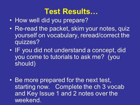 Test Results… How well did you prepare?