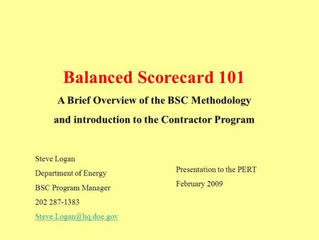 Balanced Scorecard 101 A Brief Overview of the BSC Methodology