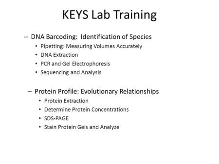 KEYS Lab Training DNA Barcoding: Identification of Species