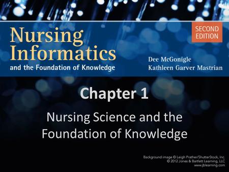 Nursing Science and the Foundation of Knowledge