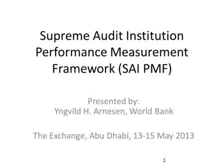Supreme Audit Institution Performance Measurement Framework (SAI PMF)