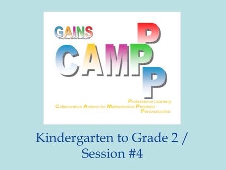 Kindergarten to Grade 2 / Session #4. Welcome to… …the exciting world of.