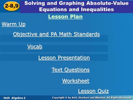Solving and Graphing Absolute-Value Equations and Inequalities 2-8,9