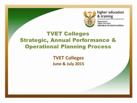 Strategic, Annual Performance & Operational Planning Process